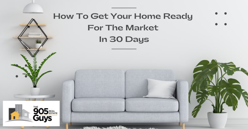 How to Get Your Home Ready for the Market in 30 Days